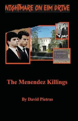 Nočná mora na Elm Drive Menendezove vraždy - A Nightmare on Elm Drive The Menendez Killings