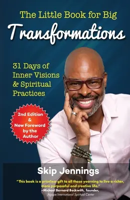 Malá kniha pre veľké premeny (druhé vydanie): 31 dní vnútorných vízií a duchovných cvičení (2) - The Little Book for Big Transformations (Second Edition): 31 Days of Inner Visions and Spiritual Practices