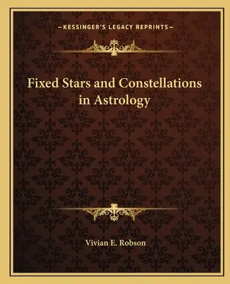 Stále hviezdy a súhvezdia v astrológii - Fixed Stars and Constellations in Astrology