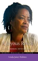 Radostná vzbura: Toni Cade Bambara, spisovateľka a aktivistka - A Joyous Revolt: Toni Cade Bambara, Writer and Activist