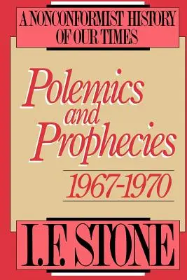 Polemiky a proroctvá: 1967 - 1970 - Polemics and Prophecies: 1967 - 1970