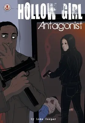 Duté dievča: Antagonista - Hollow Girl: Antagonist