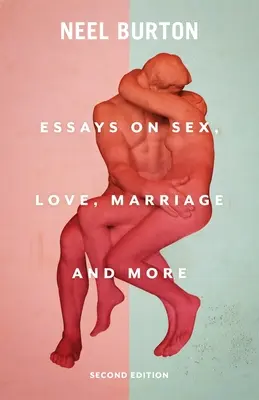 V dobrom aj v zlom: Eseje o sexe, láske, manželstve a ďalších témach - For Better For Worse: Essays on Sex, Love, Marriage, and More