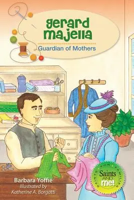 Gerard Majella: Strážca matiek - Gerard Majella: Guardian of Mothers