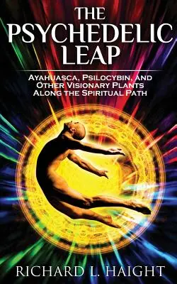 Psychedelická cesta: Šamanské rastliny pre duchovné prebudenie - The Psychedelic Path: An Exploration of Shamanic Plants for Spiritual Awakening
