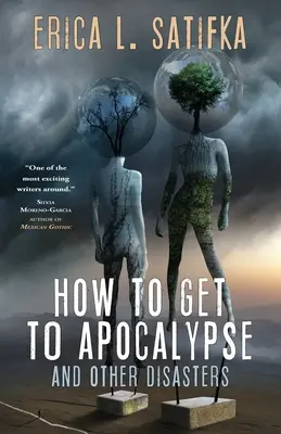 Ako sa dostať k apokalypse a iným katastrofám - How to Get to Apocalypse and Other Disasters