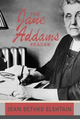 Čítanka Jane Addamsovej - The Jane Addams Reader