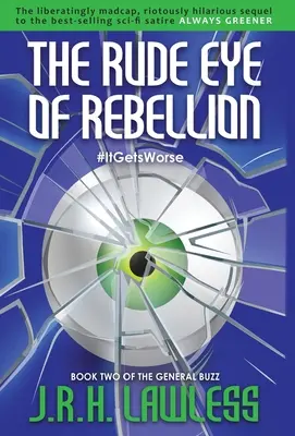 Hrubé oko vzbury - The Rude Eye of Rebellion