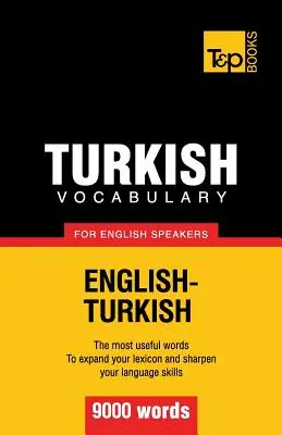Turecká slovná zásoba pre anglicky hovoriacich - 9000 slov - Turkish vocabulary for English speakers - 9000 words