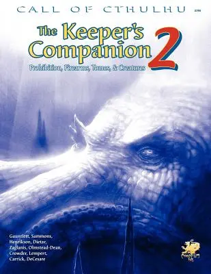 The Keeper's Companion, Vol. 2: Prohibícia, Strelné zbrane, Tomes & Creatures - The Keeper's Companion, Vol. 2: Prohibition, Firearms, Tomes & Creatures