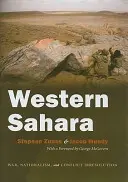 Západná Sahara: Vojna, nacionalizmus a neriešenie konfliktov - Western Sahara: War, Nationalism, and Conflict Irresolution