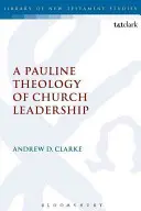 Pavlovská teológia vedenia cirkvi - A Pauline Theology of Church Leadership