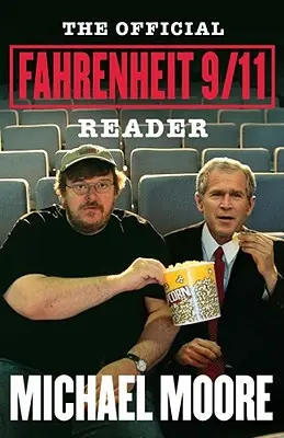 Oficiálna čítačka Fahrenheita 9/11 - The Official Fahrenheit 9/11 Reader