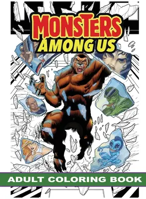 Príšery medzi nami: Omaľovánky pre dospelých - Monsters Among Us: Adult Coloring Book