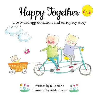 Šťastní spolu, príbeh dvoch otcov o darcovstve vajíčok a náhradnom materstve - Happy Together, a two-dad egg donation and surrogacy story