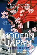 Moderné Japonsko: Japonsko: historický prehľad - Modern Japan: A Historical Survey