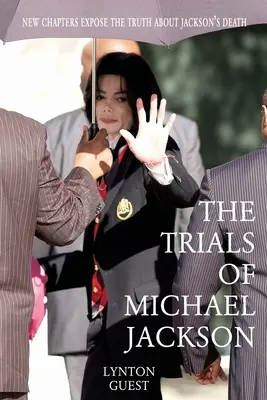 Skúšky Michaela Jacksona - The Trials of Michael Jackson