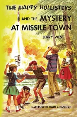 Šťastní Hollisterovci a záhada v raketovom mestečku - The Happy Hollisters and the Mystery at Missile Town