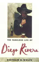Báječný život Diega Riveru - The Fabulous Life of Diego Rivera