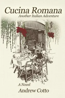 Cucina Romana: Ďalšie talianske dobrodružstvo - Cucina Romana: Another Italian Adventure