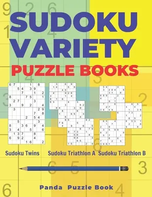 Sudoku Variety Puzzle Books: Sudoku Variácie Puzzle Books Featuring Sudoku Twins, Sudoku Triathlon A, Sudoku Triathlon B - Sudoku Variety Puzzle Books: Sudoku Variations Puzzle Books Featuring Sudoku Twins, Sudoku Triathlon A, Sudoku Triathlon B