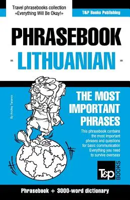 Anglicko-litovská slovná zásoba a aktuálny slovník s 3000 slovami - English-Lithuanian phrasebook & 3000-word topical vocabulary
