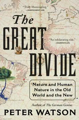 Veľké rozdelenie: Príroda a ľudská prirodzenosť v starom a novom svete - The Great Divide: Nature and Human Nature in the Old World and the New