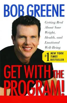 Pridajte sa k programu!: Vydajte sa na cestu k svojmu zdraviu a emocionálnej pohode. - Get with the Program!: Getting Real about Your Weight, Health, and Emotional Well-Being