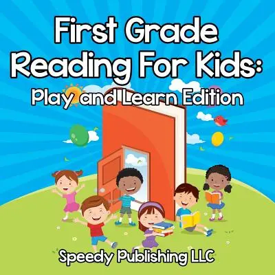 Čítanie pre deti v prvej triede: Vydanie na hranie a učenie - First Grade Reading For Kids: Play and Learn Edition