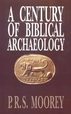 Storočie biblickej archeológie - A Century of Biblical Archaeology
