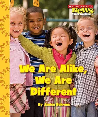 Sme si podobní, sme rôzni (Scholastic News Nonfiction Readers: We the Kids) - We Are Alike, We Are Different (Scholastic News Nonfiction Readers: We the Kids)