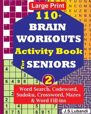 110+ Cvičenie mozgu Kniha aktivít pre seniorov; 2. zv. - 110+ BRAIN WORKOUTS Activity Book for SENIORS; Vol.2