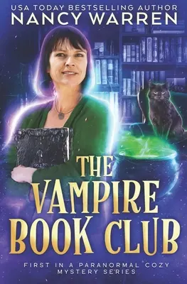 Upírsky knižný klub: Paranormálna ženská beletristická útulná záhada - The Vampire Book Club: A Paranormal Women's Fiction Cozy Mystery