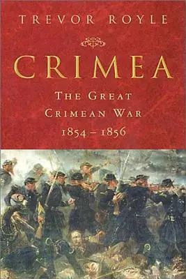 Krym: Veľká krymská vojna 1854-1856 - Crimea: The Great Crimean War 1854-1856