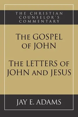 Jánovo evanjelium a Jánove a Ježišove listy - The Gospel of John and The Letters of John and Jesus