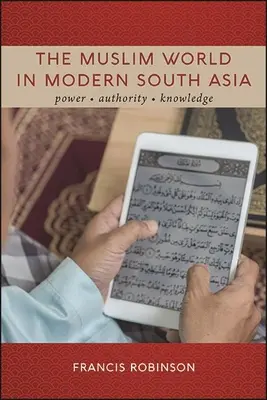 Moslimský svet v modernej južnej Ázii - The Muslim World in Modern South Asia