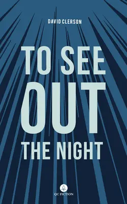 Vyprevadiť noc - To See Out the Night