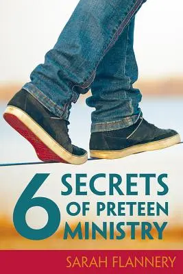 6 tajomstiev služby pre tínedžerov - 6 Secrets of Preteen Ministry