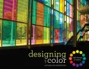 Navrhovanie pomocou farieb: koncepcie a aplikácie - Designing with Color: Concepts and Applications