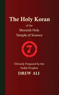 Svätý korán maurského svätého chrámu vedy - 7. okruh - The Holy Koran of the Moorish Holy Temple of Science - Circle 7