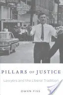 Piliere spravodlivosti: Právnici a liberálna tradícia - Pillars of Justice: Lawyers and the Liberal Tradition