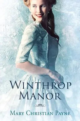 Winthrop Manor: Historický romantický román - Winthrop Manor: A Historical Romance Novel