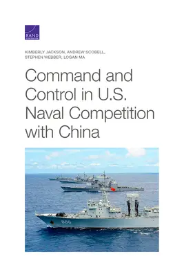 Velenie a riadenie v námornej súťaži USA s Čínou - Command and Control in U.S. Naval Competition with China
