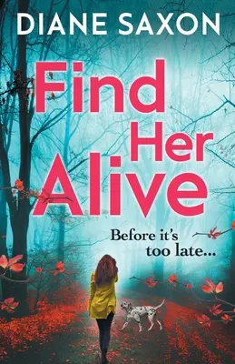 Nájdite ju živú - Find Her Alive
