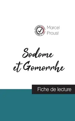Sodoma a Gomora by Marcel Proust (sprievodca čítaním a kompletná analýza diela) - Sodome et Gomorrhe de Marcel Proust (fiche de lecture et analyse complte de l'oeuvre)