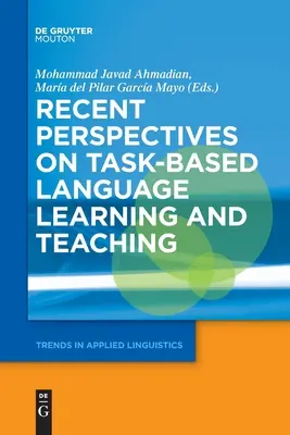 Najnovšie perspektívy učenia sa a vyučovania jazykov na základe úloh - Recent Perspectives on Task-Based Language Learning and Teaching