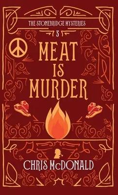 Mäso je vražda: Moderná útulná záhada s klasickou kriminálnou atmosférou - Meat is Murder: A modern cosy mystery with a classic crime feel