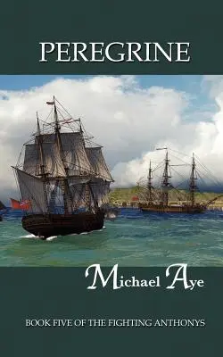 Peregrin: Piata kniha Bojovných Anthonyovcov - Peregrine: Book Five of the Fighting Anthonys