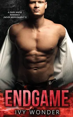 Koniec hry: Temná mafiánska romanca - Endgame: A Dark Mafia Romance