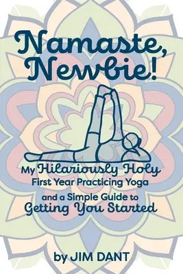 Namaste, nováčik! - Namaste, Newbie!